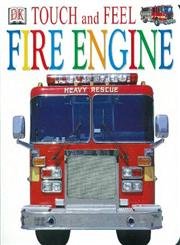 Stock image for Fire Engine (DK Touch and Feel) for sale by WorldofBooks