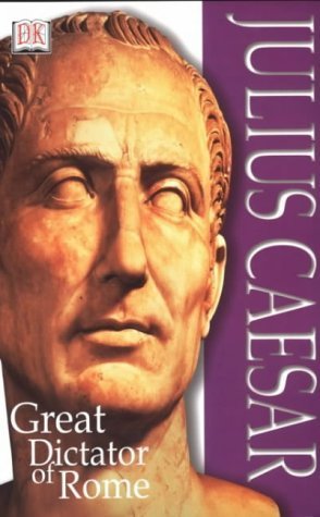 Stock image for Julius Caesar : Great Dictator of Rome for sale by Better World Books