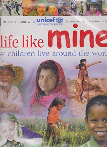 Stock image for A Life Like Mine Paper: How Children Live Around the World (Children Just Like Me) for sale by AwesomeBooks