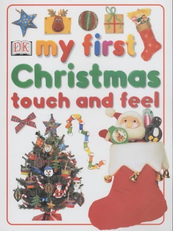 Beispielbild fr My First Christmas Touch and Feel zum Verkauf von WorldofBooks