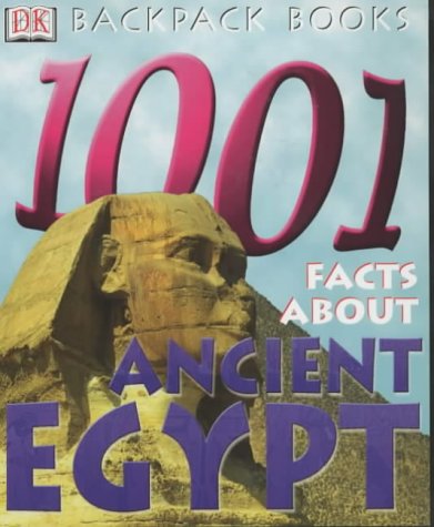 Imagen de archivo de 1001 Facts About Ancient Egypt a la venta por MusicMagpie