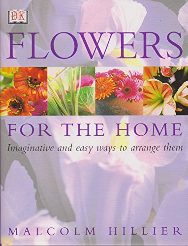 Beispielbild fr Flowers for the Home zum Verkauf von Better World Books: West
