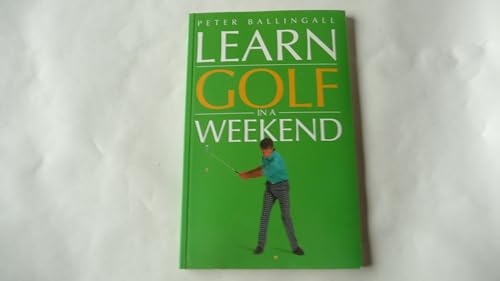 Stock image for Learn in a Weekend: Golf for sale by Better World Books