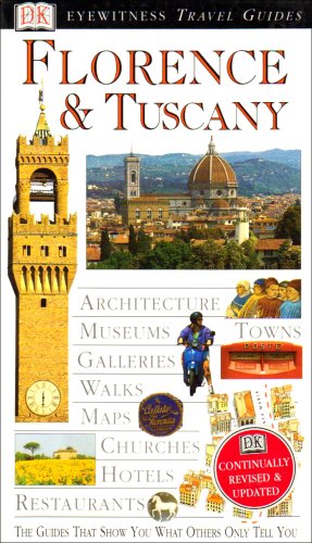 Imagen de archivo de DK Eyewitness Travel Guide: Florence & Tuscany a la venta por WorldofBooks