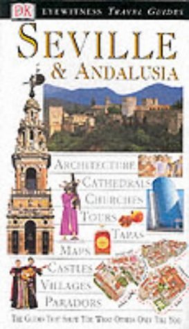 Beispielbild fr Eyewitness Travel Guides Seville zum Verkauf von Better World Books Ltd