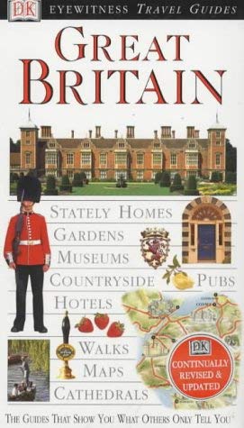 Great Britain (Eyewitness Travel Guides) (9780751347043) by Dorling-kindersley