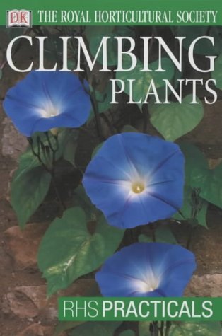9780751347159: Climbing Plants (RHS Practicals)