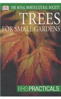 Imagen de archivo de Trees for Small Gardens a la venta por Better World Books Ltd
