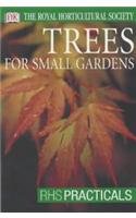 Stock image for Trees for Small Gardens for sale by Book Deals