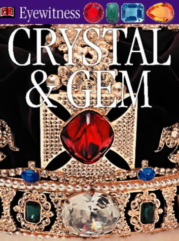 Beispielbild fr Crystal & Gem (DK Eyewitness) zum Verkauf von WorldofBooks