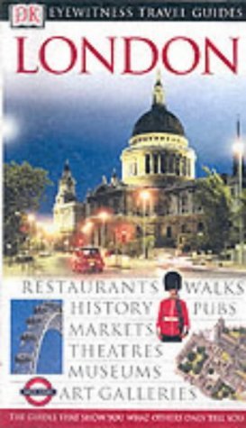 Imagen de archivo de DK Eyewitness Travel Guides: London (Eyewitness Travel Guides) a la venta por Half Price Books Inc.