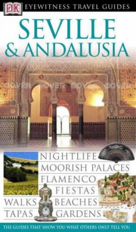 Imagen de archivo de DK Eyewitness Travel Guide: Seville & Andalusia a la venta por AwesomeBooks