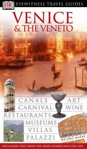 Beispielbild fr DK Eyewitness Travel Guide: Venice & Veneto zum Verkauf von The Guru Bookshop