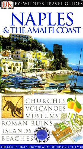 Stock image for Naples The Amalfi Coast (Eyewitness Travel Guides) for sale by Zoom Books Company