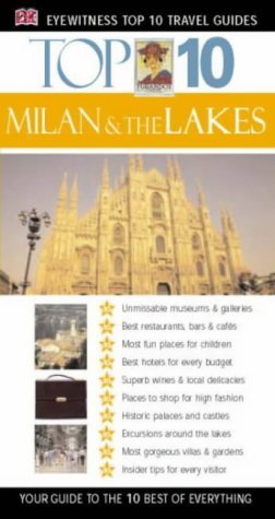 Imagen de archivo de Milan and the Lakes (Eyewitness Top 10 Travel Guide) a la venta por Greener Books