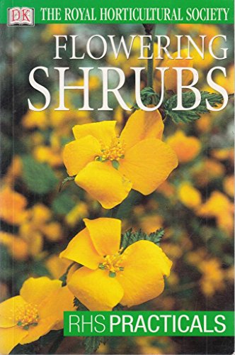 Stock image for Flowering Shrubs (RHS Practicals) for sale by WorldofBooks