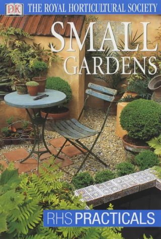 Stock image for Small Gardens (RHS Practicals) for sale by WorldofBooks