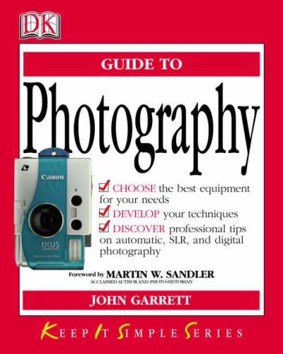 Kiss Guide to Photography (9780751348699) by John Garrett