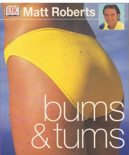 Beispielbild fr Matt Roberts Bums & Tums zum Verkauf von WorldofBooks