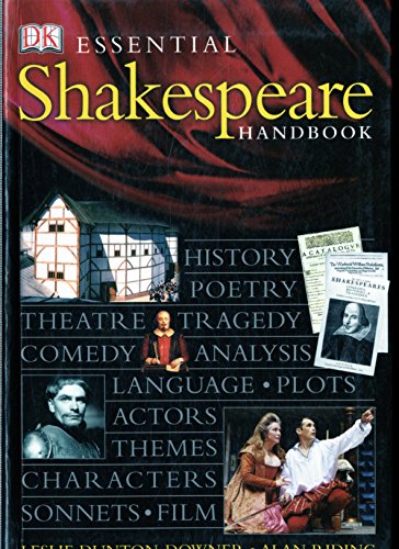 Beispielbild fr Essential Shakespeare Handbook: The Definitive, Fully Illustrated Guide to the World's Greatest Playwright and His Works zum Verkauf von WorldofBooks