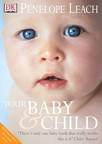 Beispielbild fr Your Baby & Child zum Verkauf von WorldofBooks