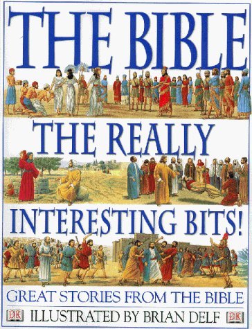 Stock image for Bible: The Really Interesting Bits for sale by WorldofBooks
