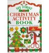 My First Christmas Activity Book (9780751351996) by Angela Wilkes