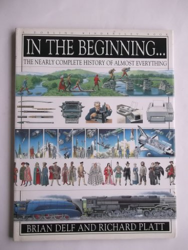 Stock image for In the Beginning.The Nearly Complete History of Almost Everything for sale by WorldofBooks