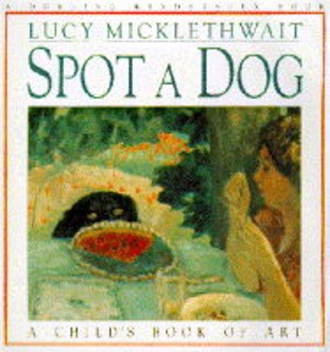 Stock image for Spot a Dog for sale by GF Books, Inc.
