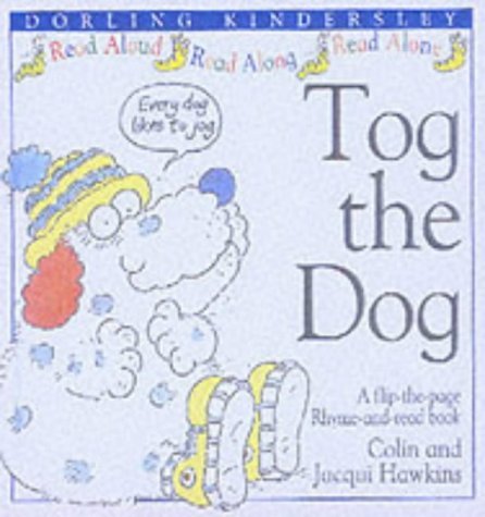 Beispielbild fr Tog the Dog (Rhyme-and -read Stories) zum Verkauf von Goldstone Books