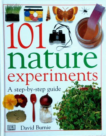 101 Nature Experiments (9780751353815) by David Burnie