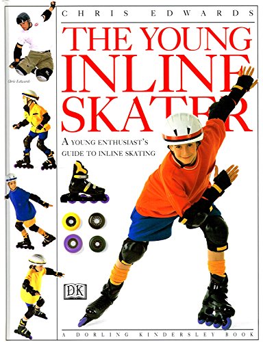 Imagen de archivo de The Young Inline Skater: A Young Enthusiast's Guide To Inline Skating a la venta por WorldofBooks