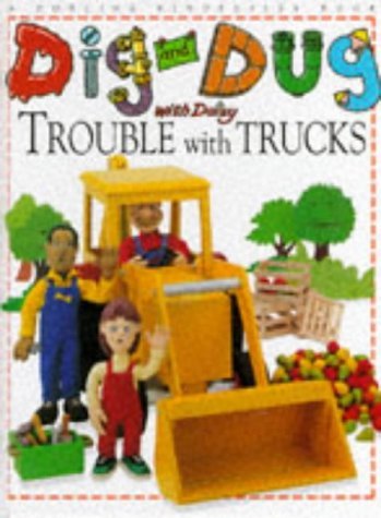 Beispielbild fr Trouble with Trucks (Dig & Dug with Daisy) zum Verkauf von WorldofBooks