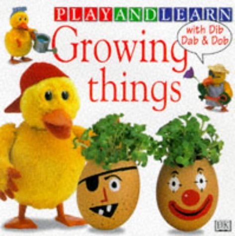 Beispielbild fr Growing Things (Play & Learn S.) zum Verkauf von WorldofBooks