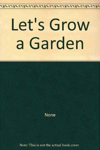 Beispielbild fr Let's Grow a Garden zum Verkauf von AwesomeBooks