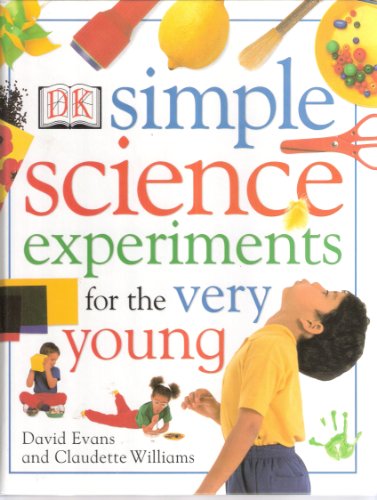 Stock image for Simple Science Experiments for the Very Young for sale by Better World Books Ltd