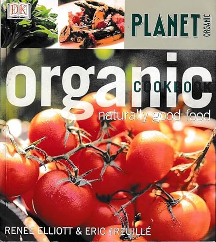 Beispielbild fr Planet Organic: Organic Cookbook zum Verkauf von WorldofBooks