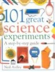 101 Great Science Experiments (9780751357233) by Neil Ardley