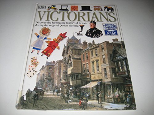 The Victorians (Eyewitness Guides) (9780751357752) by Ann Kramer