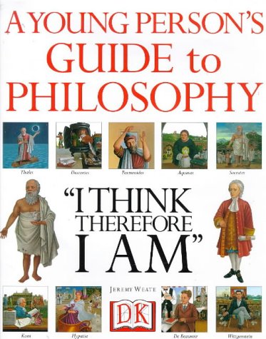 9780751357790: Young Person Guide To Philosophy: I Think Therefore I am