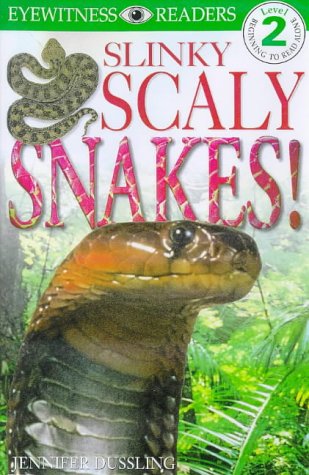 Slinky Scaly Snakes (DK Readers Level 2) (9780751358582) by Angela Royston
