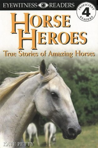 Imagen de archivo de Eyewitness Readers Level 4: Horse Heroes a la venta por WorldofBooks