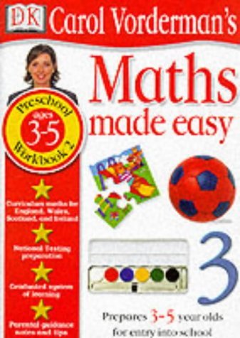 Carol Vorderman's Maths Made Easy: Ages 3-5 (Carol Vorderman's Maths Made Easy) (9780751359558) by Vorderman, Carol