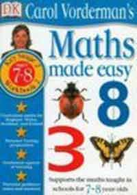 Carol Vorderman's Maths Made Easy: Ages 7-8 (Carol Vorderman's Maths Made Easy) (9780751359640) by Carol Vorderman