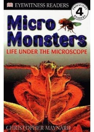 Stock image for Micro Monsters : Life Under the Microscope for sale by Better World Books Ltd