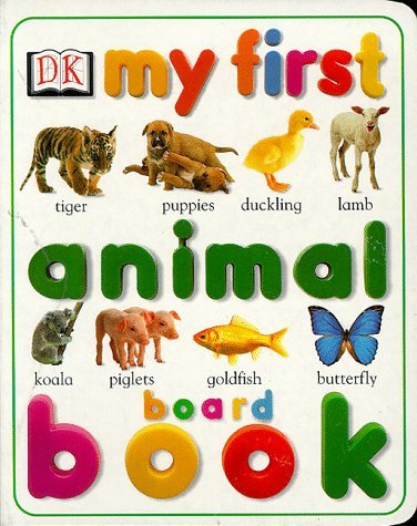 9780751359893: My First Animal Board Book
