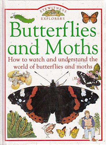 Beispielbild fr Butterflies and Moths (Eyewitness Explorers) zum Verkauf von AwesomeBooks