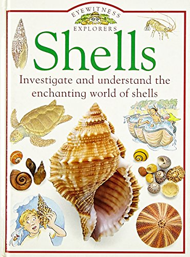 Beispielbild fr Eyewitness Explorers: 08 Shells (DK Eyewitness Explorers) zum Verkauf von WorldofBooks