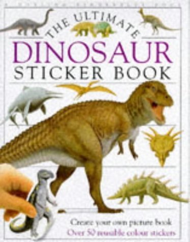 Stock image for Dinosaur Ultimate Sticker Book for sale by MusicMagpie