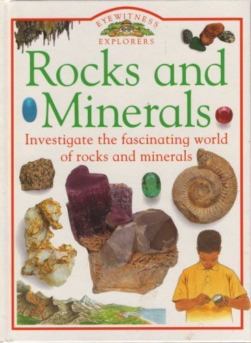 9780751360127: Rocks and Minerals (Eyewitness Explorers)